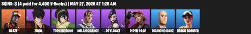 [PC/PSN/XBOX] | 8 skins | 650 V-bucks | Blaze | Zuko | Toph Beifong | Nolan Chance | Psylocke | Piper Pace | Diamond Hanz | Beach Bomber | Full Access