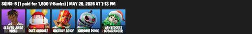 [PC/PSN/XBOX] | 5 skins | 700 V-bucks | Slayer Juice WRLD | Guff Gringle | Holiday Boxy | Chrome Punk | Winterfest Bushranger | Spider Snare | Full Access
