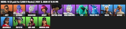 [PC/PSN] | 14 skins | Joey | Kymera | Guggimon | Sunny | Doctor Slone | Rick Sanchez | Zyg | Polar Peely | Dizzie | Safari | Krisabelle | Crystal | Full Access