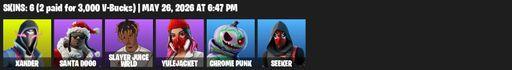 [PC/PSN] | 6 skins | Xander | Santa Dogg | Slayer Juice WRLD | Yulejacket | Chrome Punk | Seeker | Sigil of the Empire | Spider Snare | Nanner Bashers | Full Access