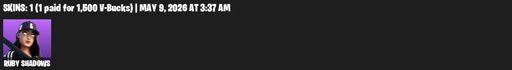 [PC/PSN/XBOX] | 1 skins | Ruby Shadows | Shadow Slicer | Utility Claymore | Sweet Clementine | Default Pickaxe | Full Access