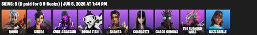 [PC/PSN/XBOX] | 9 skins | Ronin | Sierra | Cube Assassin | Toona Fish | Shanta | Charlotte | Chaos Origins | The Burning Wolf | Blizzabelle | Zen Axe | Full Access