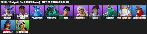 [PC/PSN] | 12 skins | Medusa | Slayer Juice WRLD | Polar Peely | Cerberus | Alto | Aphrodite | Korra | Poseidon | Sled Ready Guff | Arctic Adeline | Full Access