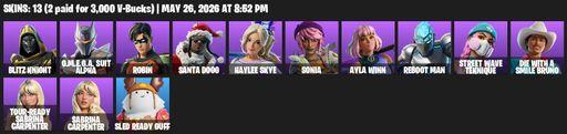 [PC/PSN/XBOX] | 13 skins | Blitz Knight | O.M.E.G.A. Suit Alpha | Robin | Santa Dogg | Haylee Skye | Sonia | Ayla Winn | Reboot Man | Full Access