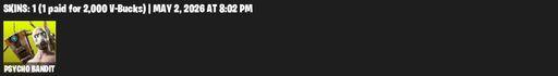 [PC/PSN/XBOX] | 1 skins | Psycho Bandit | FNCS Star Wand | Sonic Splash | O.M.E.G.A. Spear | Storm's Maw | Electro Pairing Blades | Psycho Buzz Axes | Full Access