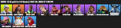 [PC/PSN/XBOX] | 13 skins | Blizzard Bomber | Kado Thorne | Khaby Lame | Mae | Fish Thicc | Piper Pace | Nolan Chance | Antonia | Major Mancake | Full Access