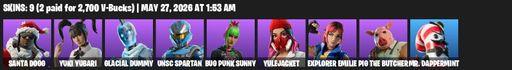 [PC/PSN/XBOX] | 9 skins | 900 V-bucks | Santa Dogg | Yuki Yubari | Glacial Dummy | UNSC Spartan | Bug Punk Sunny | Yulejacket | Explorer Emilie | Full Access