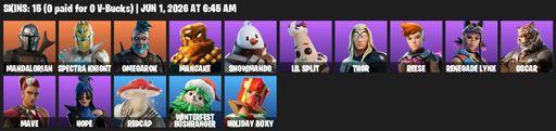 [PC/PSN/XBOX] | 15 skins | Mandalorian | Spectra Knight | Omegarok | Mancake | Snowmando | Lil Split | Thor | Reese | Renegade Lynx | Oscar | Mave | Full Access