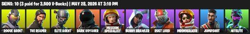 [PC/XBOX] | 10 skins | Take The L | The Reaper | Elite Agent | Mako | Rogue Agent | Dark Voyager | Mission Specialist | Bunny Brawler | Rust Lord | Full Access