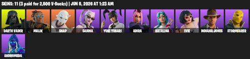 [PC/PSN/XBOX] | 11 skins | Darth Vader | Malik | Snap | Sabina | Yuki Yubari | Adira | Katalina | Evie | Indiana Jones | Stormfarer | Andromeda | Full Access