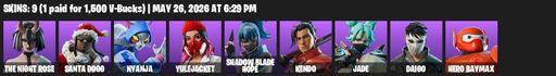 [PC/PSN/XBOX] | 9 skins | 1300 V-bucks | The Night Rose | Santa Dogg | Nyanja | Yulejacket | Shadow Blade Hope | Kendo | Jade | Daigo | Hero Baymax | Full Access