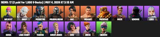 [PC/PSN/XBOX] | 17 skins | Wildcat | Lara Croft | Snap | Predator | Mandalorian | Raz | Menace | Mancake | Mave | Kondor | Lexa | Adira | Tarana | Full Access