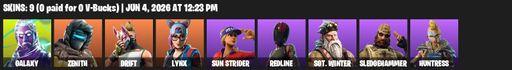 [PC/PSN/XBOX] | 9 skins | Galaxy | Zenith | Drift | Lynx | Sun Strider | Redline | Sgt. Winter | Sledgehammer | Huntress | Stellar Axe | Scratchmark | Full Access