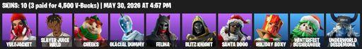 [PC/XBOX] | 10 skins | Yulejacket | Slayer Juice WRLD | Cheeks | Glacial Dummy | Felina | Blitz Knight | Santa Dogg | Holiday Boxy | Full Access
