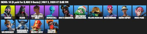 [PC/PSN/XBOX] | 14 skins | Xander | Felina | Slayer Juice WRLD | Human Bill | Dusty Daredevil | Winterfest Bushranger | Major Mancake | Brite Bomber | Full Access
