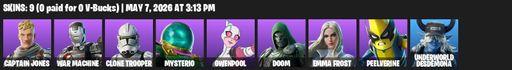 [PC/PSN/XBOX] | 9 skins | 650 V-bucks | Captain Jones | War Machine | Clone Trooper | Mysterio | Gwenpool | Doom | Emma Frost | Peelverine | Full Access