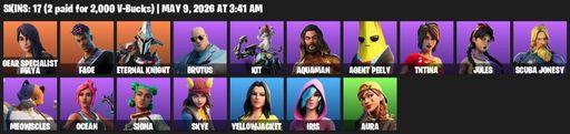 [PC/PSN] | 17 skins | Gear Specialist Maya | Fade | Eternal Knight | Brutus | Kit | Aquaman | Agent Peely | TNTina | Jules | Scuba Jonesy | Meowscles | Full Access