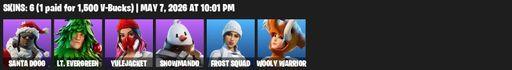 [PC/PSN/XBOX] | 6 skins | 800 V-bucks | Santa Dogg | Lt. Evergreen | Yulejacket | Snowmando | Frost Squad | Wooly Warrior | Groot's Sap Axes | Full Access