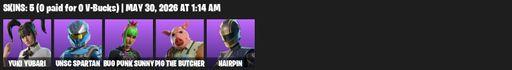 [PC/PSN/XBOX] | 5 skins | 900 V-bucks | Yuki Yubari | UNSC Spartan | Bug Punk Sunny | Pig the Butcher | Hairpin | Void Walker's Claws | Grzzly Keys | Full Access