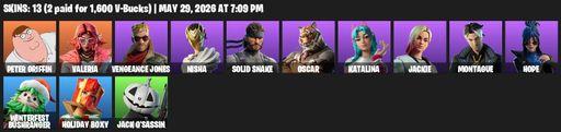 [PC/PSN/XBOX] | 13 skins | Peter Griffin | Valeria | Vengeance Jones | Nisha | Solid Snake | Oscar | Katalina | Jackie | Montague | Hope | Full Access
