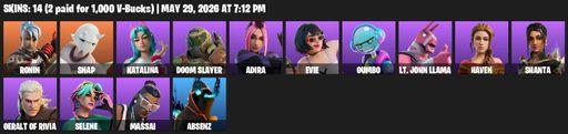 [PC/PSN/XBOX] | 14 skins | Ronin | Snap | Katalina | Doom Slayer | Adira | Evie | Gumbo | Lt. John Llama | Haven | Shanta | Geralt of Rivia | Selene | Full Access