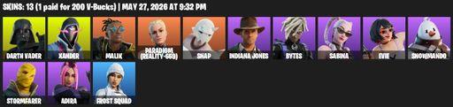 [PC/PSN/XBOX] | 13 skins | Darth Vader | Xander | Malik | Paradigm (Reality-659) | Snap | Indiana Jones | Bytes | Sabina | Evie | Snowmando | Full Access