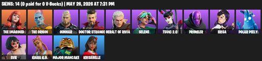 [PC/PSN/XBOX] | 14 skins | 600 V-bucks | The Imagined | The Origin | Gunnar | Doctor Strange | Geralt of Rivia | Selene | Tsuki 2.0 | Prowler | Erisa | Full Access