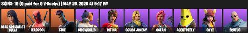 [PC/PSN/XBOX] | 10 skins | Gear Specialist Maya | Deadpool | Fade | Meowscles | TNTina | Scuba Jonesy | Ocean | Agent Peely | Skye | Brutus | Full Access