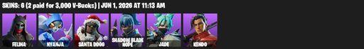 [PC/PSN/XBOX] | 6 skins | 500 V-bucks | Felina | Nyanja | Santa Dogg | Shadow Blade Hope | Jade | Kendo | Brilliant Cutters | Felina's Claw | Full Access