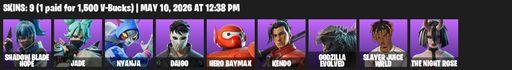 [PC/PSN/XBOX] | 9 skins | 1200 V-bucks | Shadow Blade Hope | Jade | Nyanja | Daigo | Hero Baymax | Kendo | Godzilla Evolved | Slayer Juice WRLD | Full Access