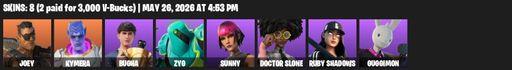 [PC/XBOX] | 8 skins | Joey | Kymera | Bugha | Zyg | Sunny | Doctor Slone | Ruby Shadows | Guggimon | Bugha Blades | The Fret Basher | IO Eradicator | Full Access