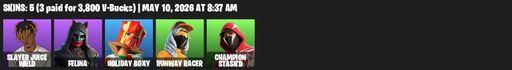 [PC/PSN/XBOX] | 5 skins | Slayer Juice WRLD | Felina | Holiday Boxy | Runway Racer | Champion Stash'd | Hadean Key | Dumbbell Driver | Ember Pick | Full Access