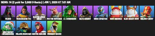 [PC/PSN/XBOX] | 14 skins | 500 V-bucks | Felina | Trailblazer Tai | Slayer Juice WRLD | Pig the Butcher | Lt. Evergreen | Blitz Knight | UNSC Spartan | Full Access