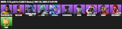 [PC/PSN] | 11 skins | 700 V-bucks | Trailblazer Tai | The Flash | Shadow Blade Hope | Jade | Nyanja | Plungerman | Daigo | Santa Dogg | Kendo | Full Access