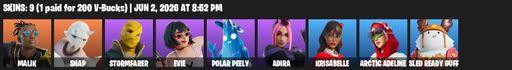 [PC/PSN/XBOX] | 9 skins | 1250 V-bucks | Malik | Snap | Stormfarer | Evie | Polar Peely | Adira | Krisabelle | Arctic Adeline | Sled Ready Guff | Full Access
