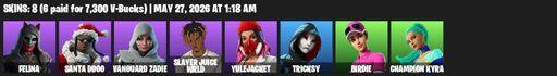 [PC/PSN/XBOX] | 8 skins | Felina | Santa Dogg | Vanguard Zadie | Slayer Juice WRLD | Yulejacket | Tricksy | Birdie | Champion Kyra | SC Electric | Full Access