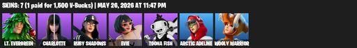 [PC/PSN/XBOX] | 7 skins | Lt. Evergreen | Charlotte | Ruby Shadows | Evie | Toona Fish | Arctic Adeline | Wooly Warrior | Axe-tral Form | Stringles | Full Access