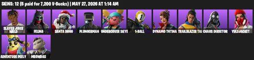 [PC/PSN/XBOX] | 12 skins | Slayer Juice WRLD | Felina | Santa Dogg | Plungerman | Undercover Skye | 1-Ball | Dynamo TNTina | Trailblazer Tai | Full Access