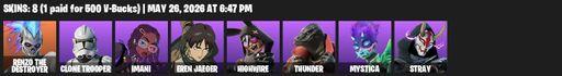 [PC/PSN/XBOX] | 8 skins | 950 V-bucks | Renzo the Destroyer | Clone Trooper | Imani | Eren Jaeger | Highwire | Thunder | Mystica | Stray | Full Access