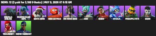 [PC/PSN/XBOX] | 12 skins | Godzilla Evolved | Shadow Blade Hope | Santa Dogg | Hero Baymax | The Night Rose | Jade | Kendo | Nyanja | Pineapple Pete | Full Access