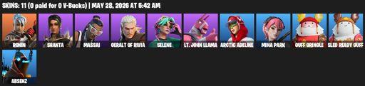 [PC/PSN/XBOX] | 11 skins | 900 V-bucks | Ronin | Shanta | Massai | Geralt of Rivia | Selene | Lt. John Llama | Arctic Adeline | Mina Park | Full Access