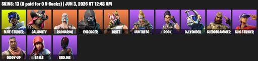 [PC/PSN/XBOX] | 13 skins | Blue Striker | Calamity | Ragnarok | Enforcer | Drift | Huntress | Rook | DJ Yonder | Sledgehammer | Sun Strider | Giddy-up | Full Access